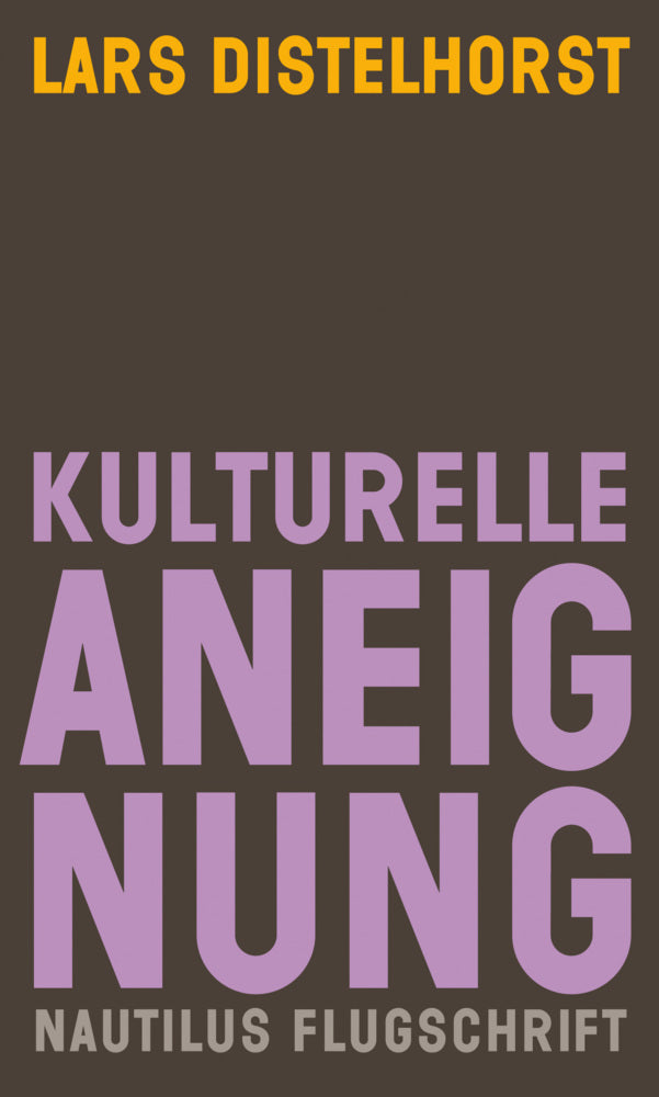 Kulturelle Aneignung (Lars Distelhorst)