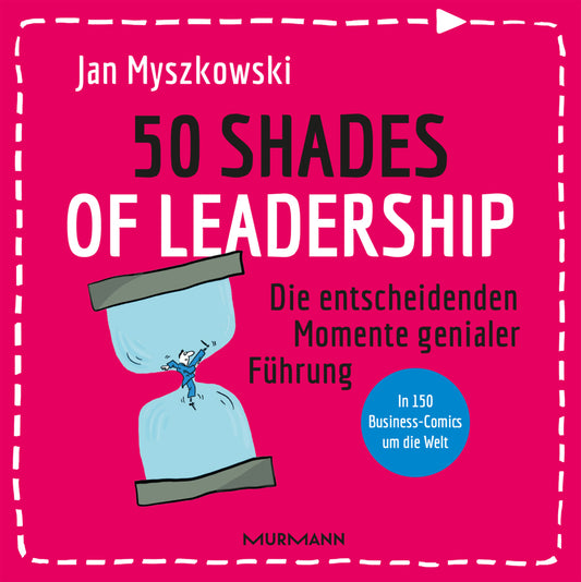 50 Shades of Leadership (Jan Myszkowski)