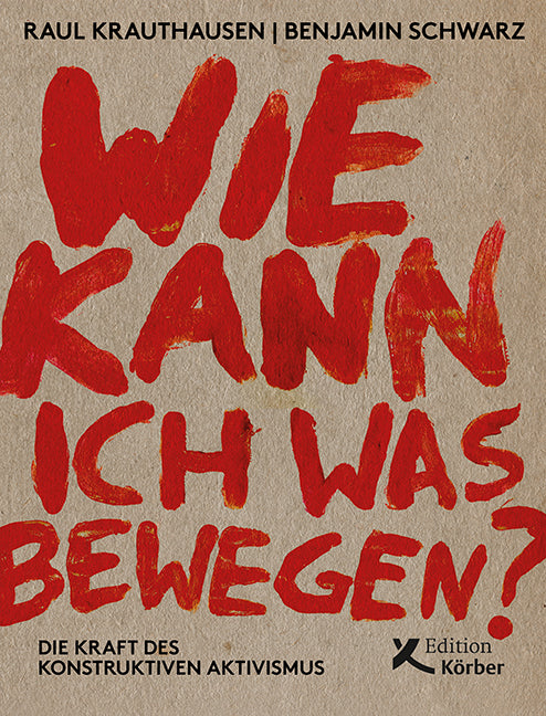 Wie kann ich was bewegen? (Raul Krauthausen)