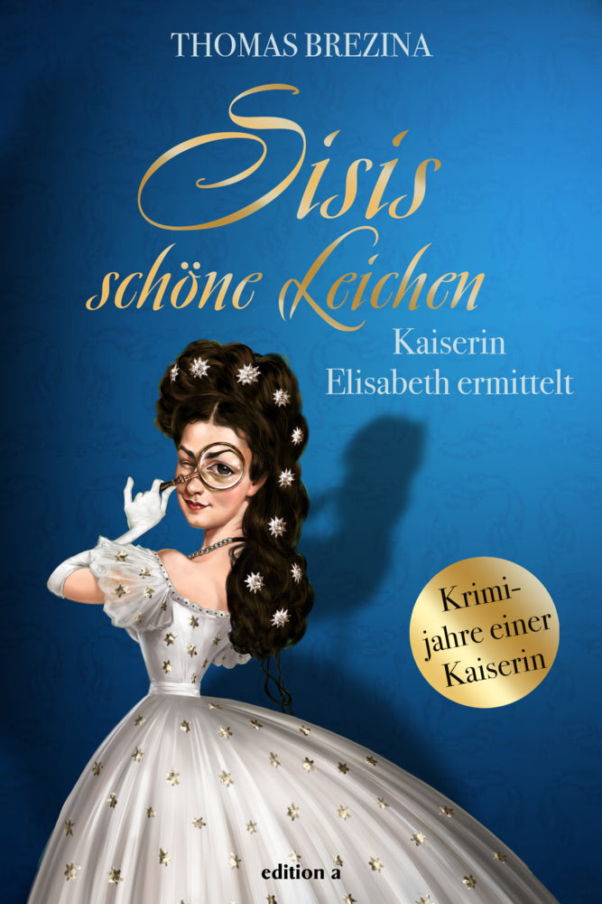 Sisis schöne Leichen (Thomas Brezina)
