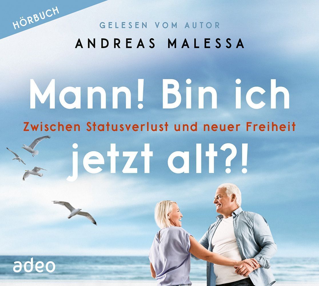 Mann! Bin ich jetzt alt?! - Hörbuch, Audio-CD (Andreas Malessa)