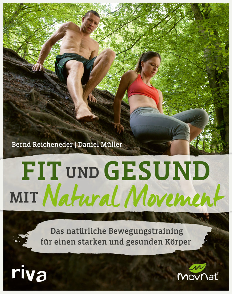 Fit und gesund mit Natural Movement (Bernd Reicheneder)