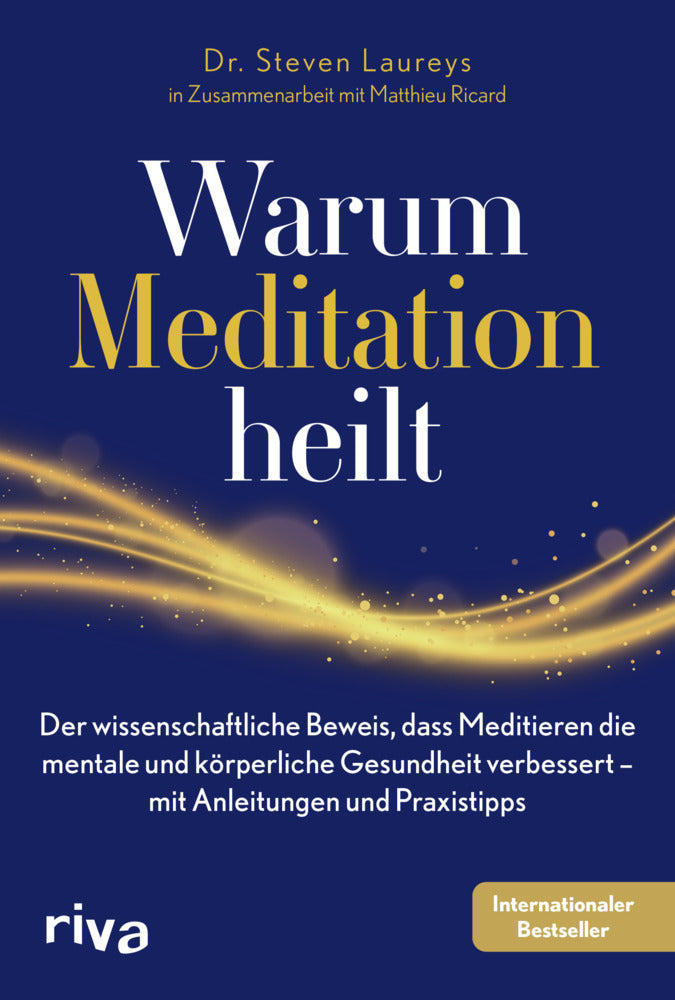 Warum Meditation heilt (Steven Laureys)
