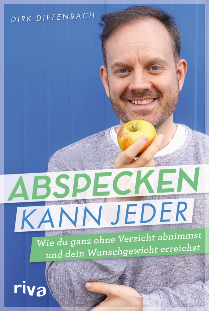 Abspecken kann jeder (Dirk Diefenbach)