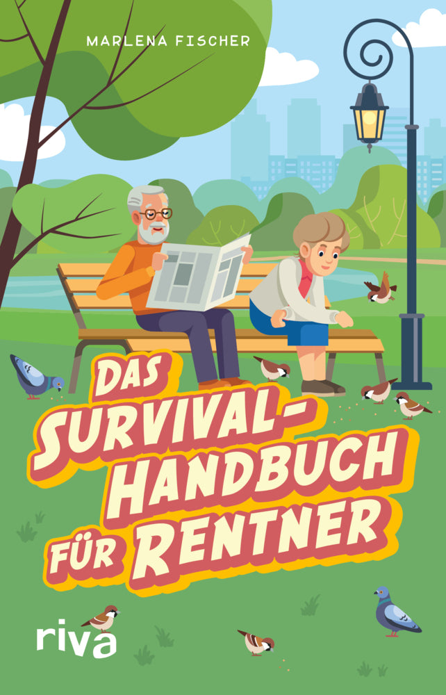 Das Survival-Handbuch für Rentner (Marlena Fischer)