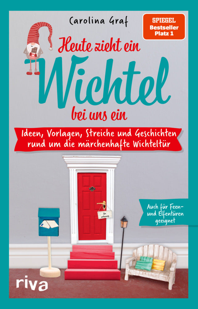 Heute zieht ein Wichtel bei uns ein (Carolina Graf)