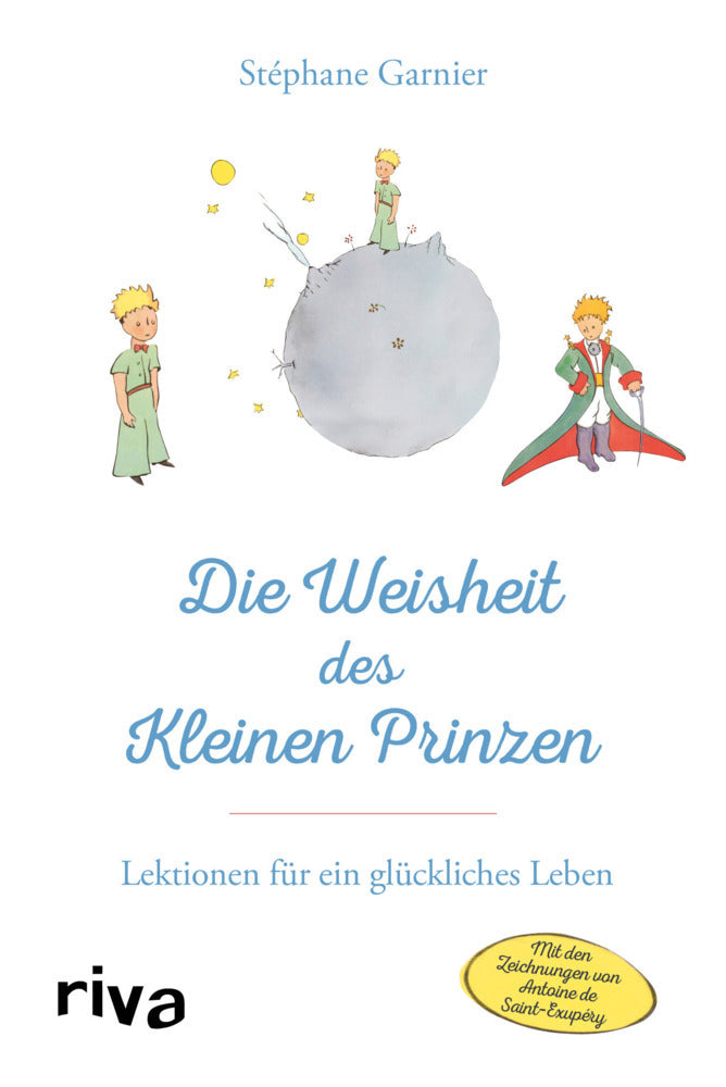 Die Weisheit des Kleinen Prinzen (Stéphane Garnier)