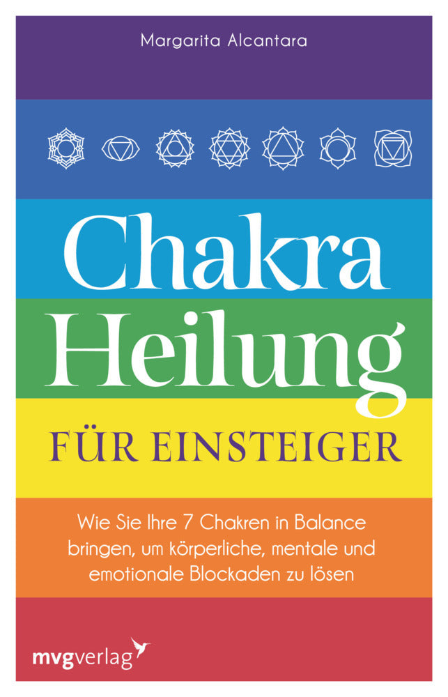Chakra-Heilung für Einsteiger (Margarita Alcantara)