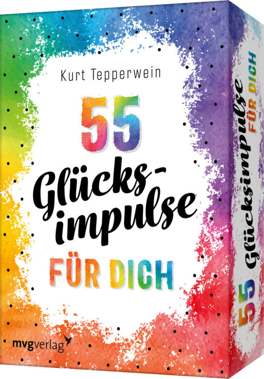 55 Glücksimpulse für dich (Kurt Tepperwein)