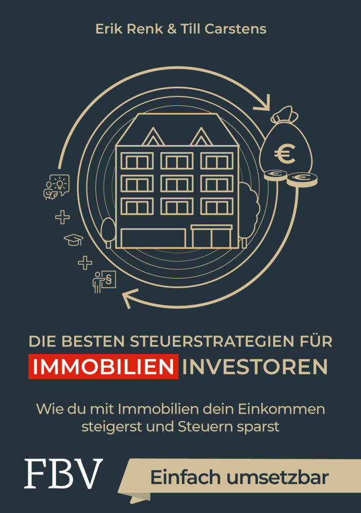 Die besten Steuerstrategien für Immobilieninvestoren (Erik Renk)