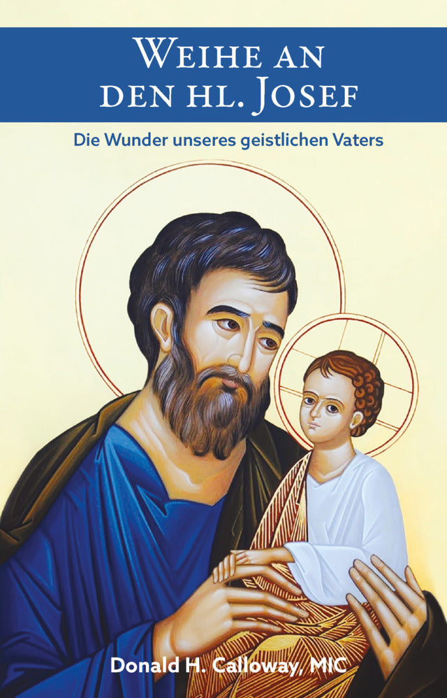 Weihe an den heiligen Josef (Mic, Donald H. Calloway)