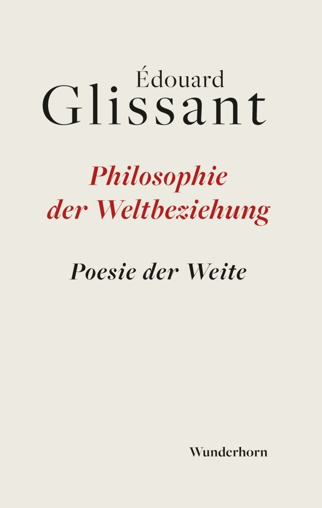 Philosophie der Weltbeziehung (Édouard Glissant)