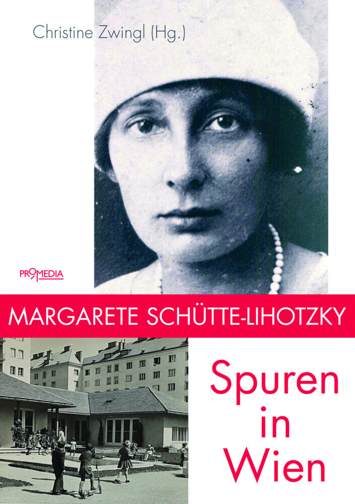 Margarete Schütte-Lihotzky (Ulrike Jenni)