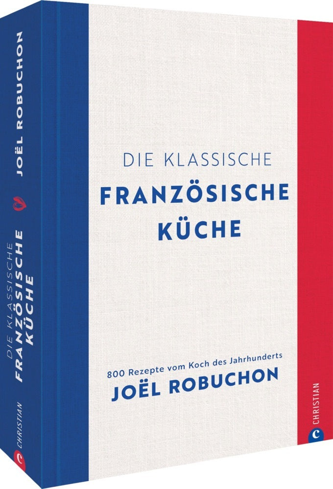 Die klassische französische Küche (Joël Robuchon)