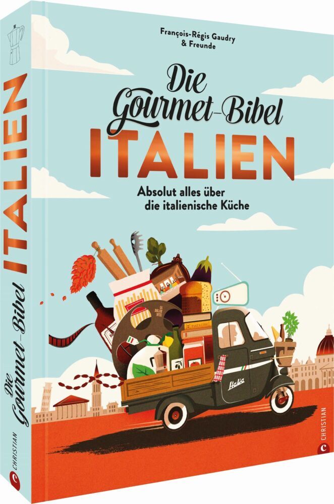 Die Gourmet-Bibel Italien (François-Régis Gaudry)