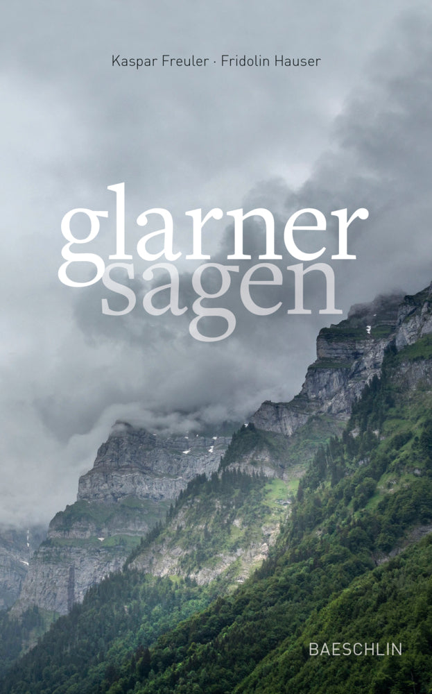 Glarner Sagen (Kaspar Freuler)
