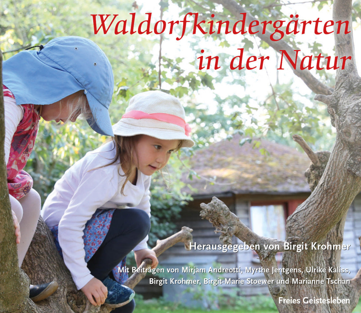 Waldorfkindergärten in der Natur (Birgit Krohmer)
