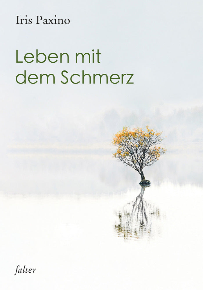 Leben mit dem Schmerz (Iris Paxino)