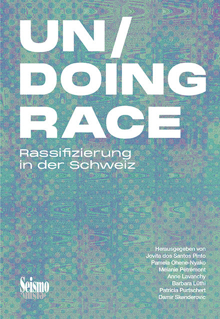 Un/Doing Race (Cretton Viviane)