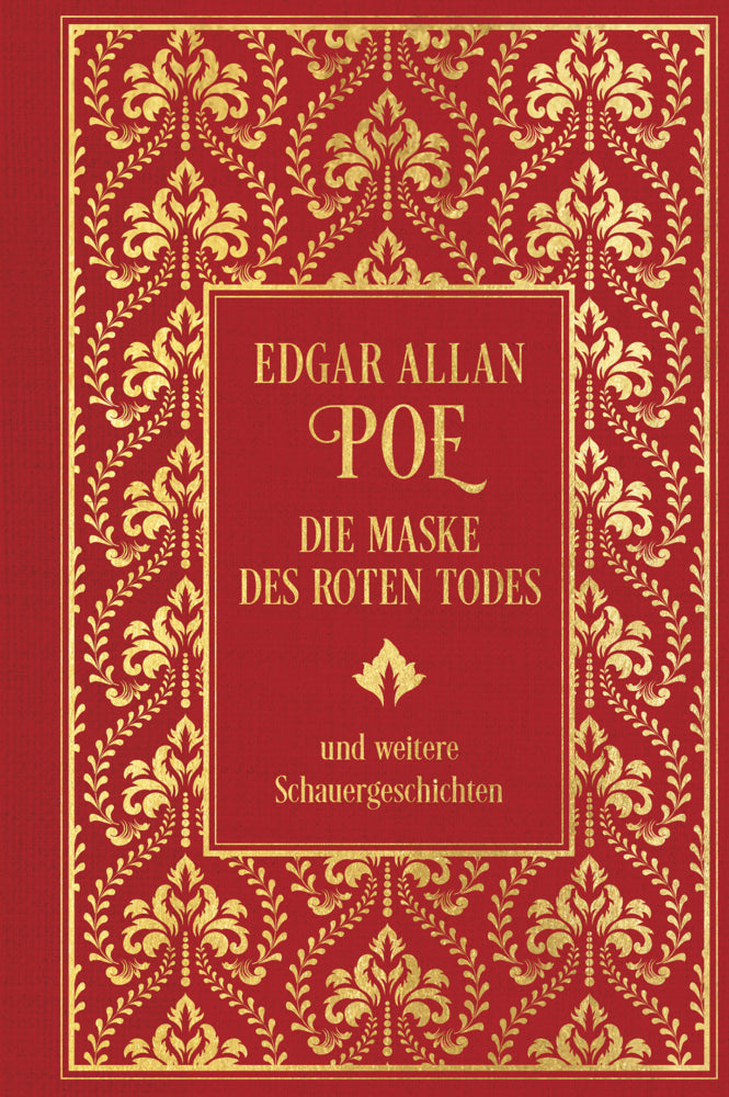 Die Maske des roten Todes und weitere Schauergeschichten (Edgar Allan Poe)