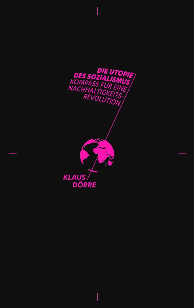 Die Utopie des Sozialismus (Klaus Dörre)