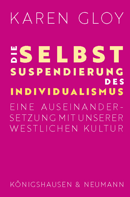 Die Selbstsuspendierung des Individualismus (Karen Gloy)