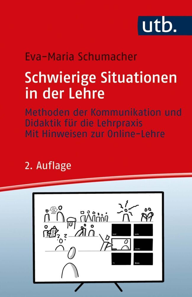 Schwierige Situationen in der Lehre (Eva-Maria Schumacher)