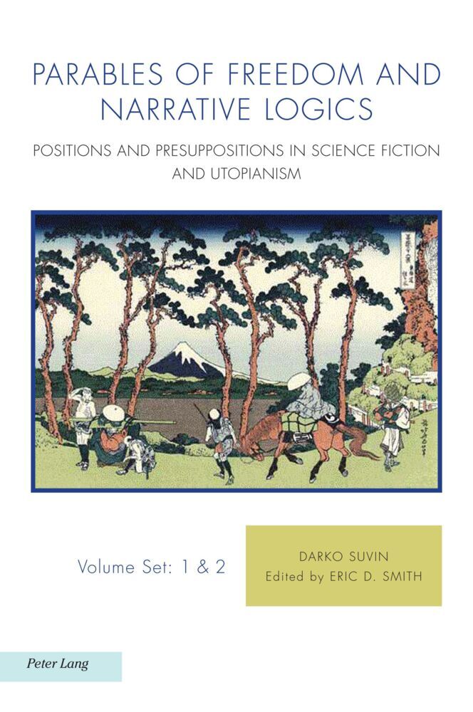 Parables of Freedom and Narrative Logics (Darko Suvin)