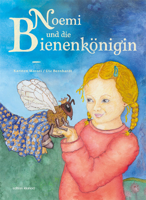Noemi und die Bienenkönigin (Karsten Massei)