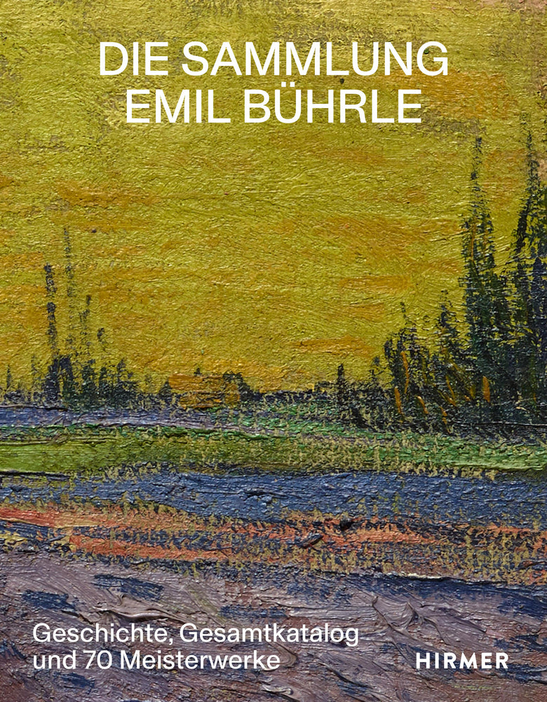 Die Sammlung Emil Bührle (Lukas Gloor)