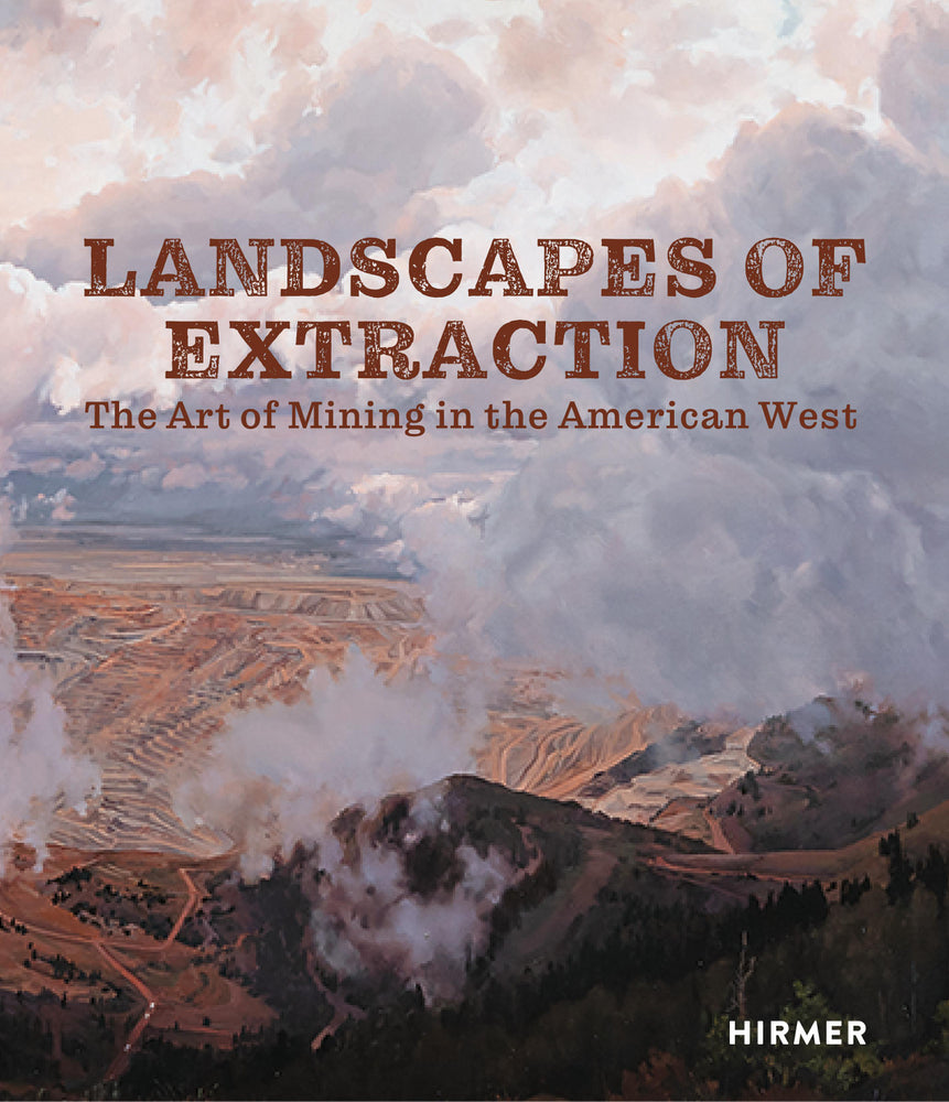 Landscapes of Extraction (Betsy Fahlman)