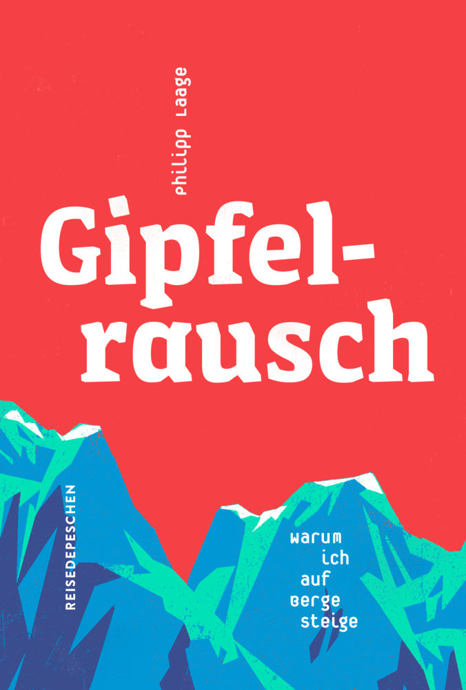 Gipfelrausch (Philipp Laage)