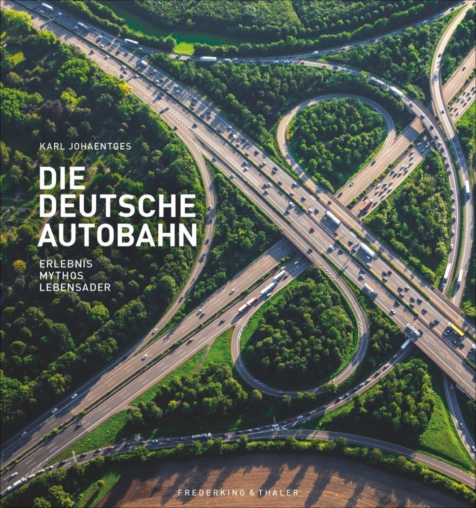 Die Deutsche Autobahn (Karl Johaentges)