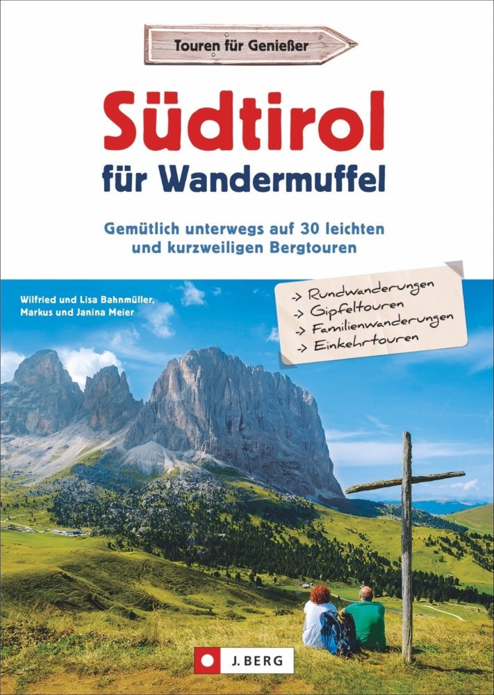 Südtirol für Wandermuffel (Wilfried Und Lisa Bahnmüller)