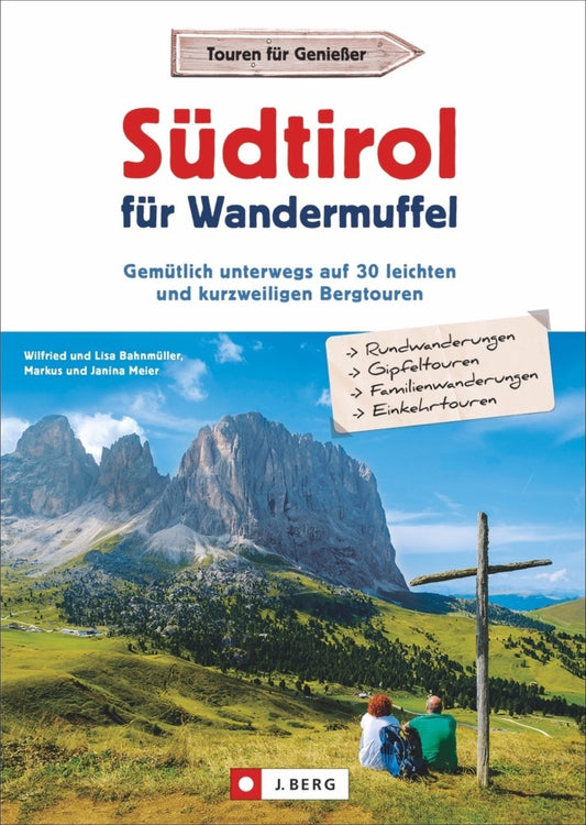 Südtirol für Wandermuffel (Wilfried Und Lisa Bahnmüller)