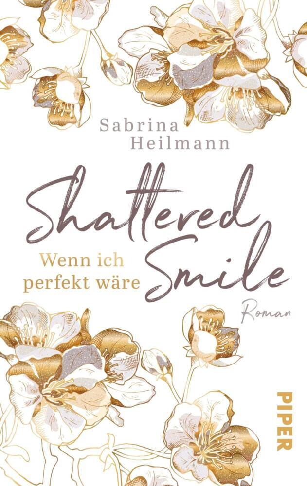 Shattered Smile: Wenn ich perfekt wäre (Sabrina Heilmann)
