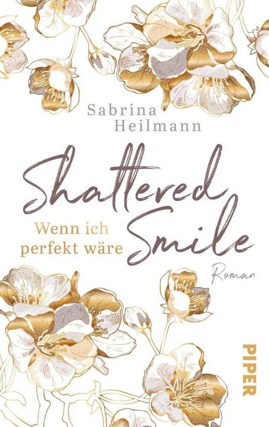 Shattered Smile: Wenn ich perfekt wäre (Sabrina Heilmann)
