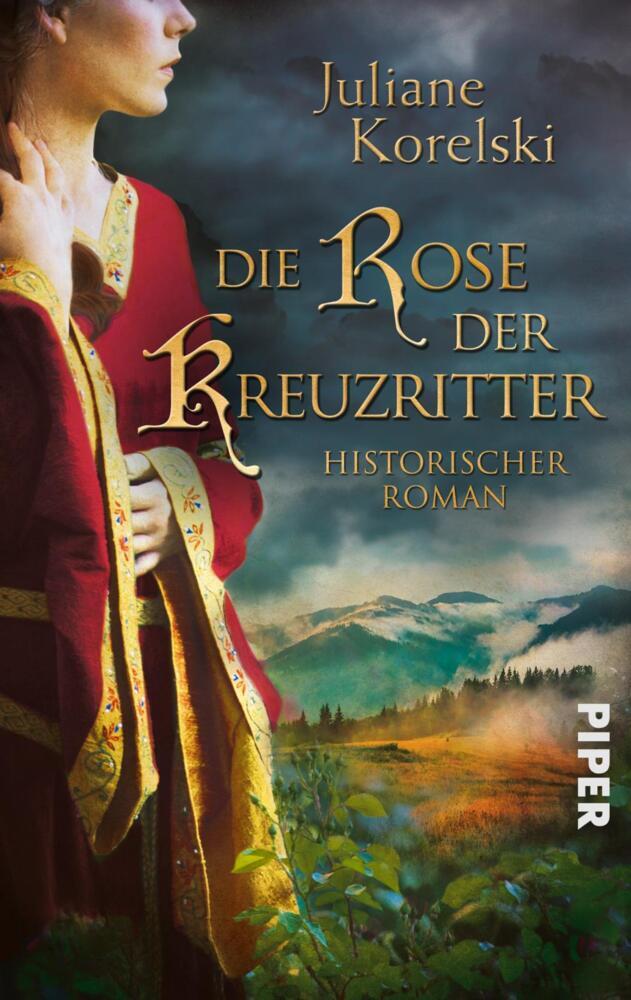 Die Rose der Kreuzritter (Juliane Korelski)