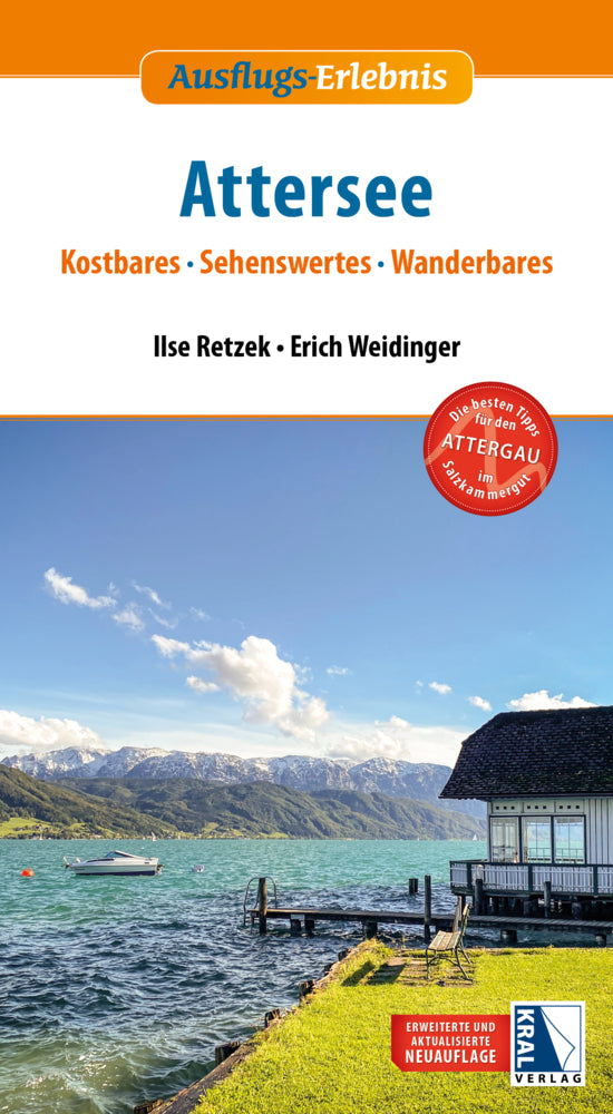 Ausflugs-Erlebnis Attersee (2. Auflage) (Erich Weidinger)