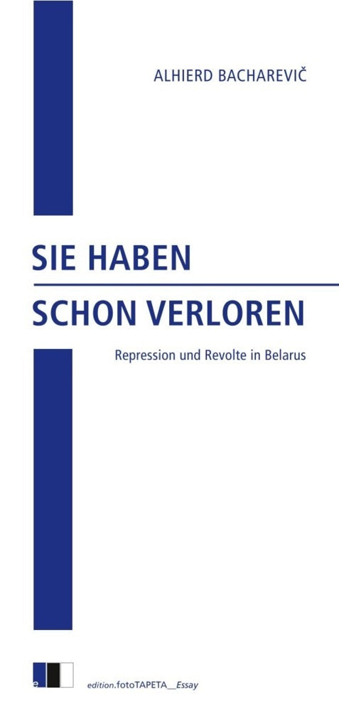 Sie Haben Schon Verloren (Alhierd Bacharevic)