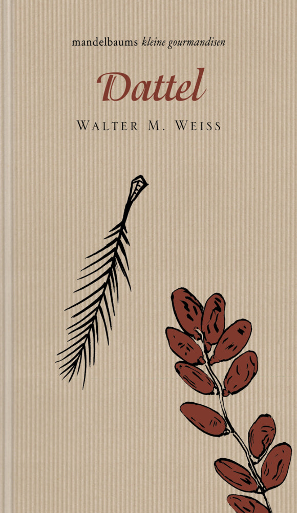Dattel (Walter M Weiss)