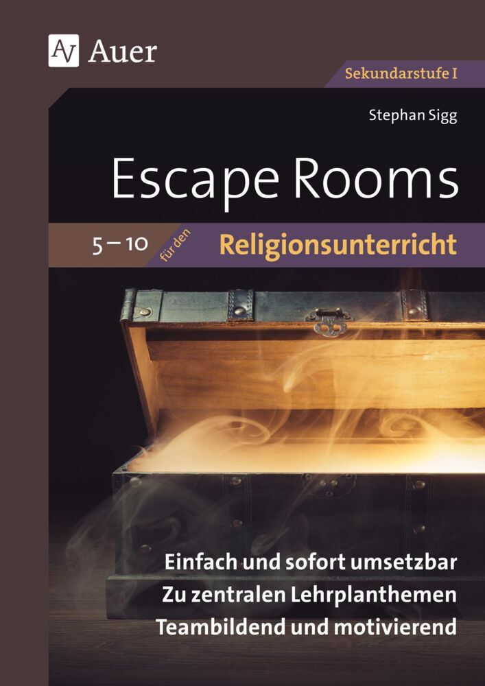Escape Rooms für den Religionsunterricht 5-10 (Stephan Sigg)