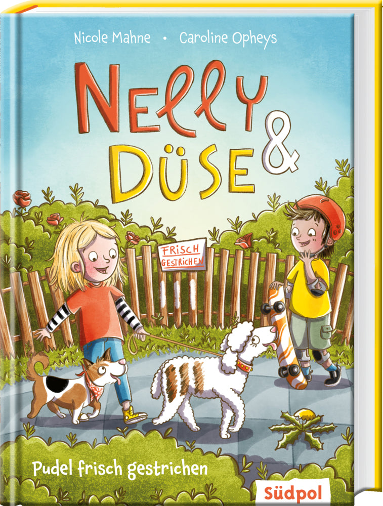 Nelly & Düse - Pudel frisch gestrichen (Nicole Mahne)