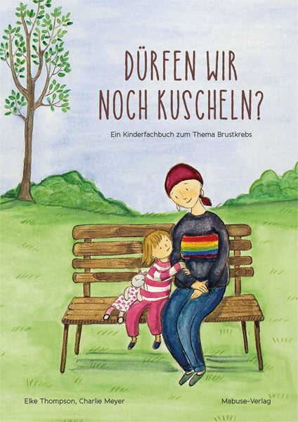Dürfen wir noch kuscheln? (Elke Thompson)