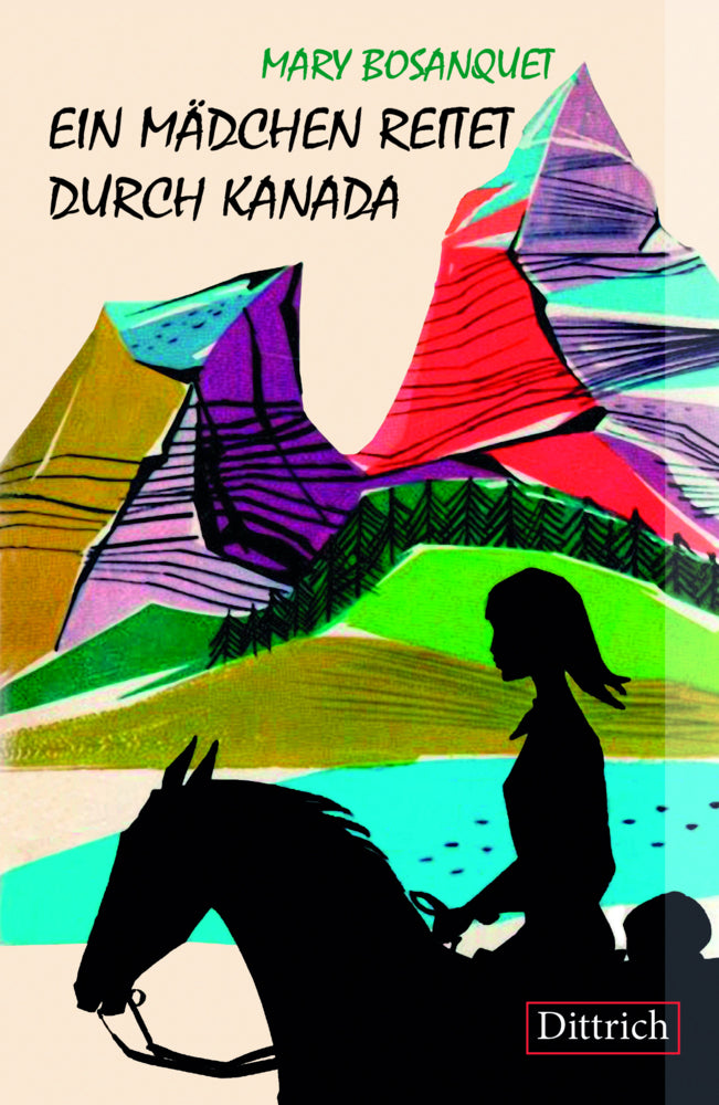 Ein Mädchen reitet durch Kanada (Mary Bosanquet)