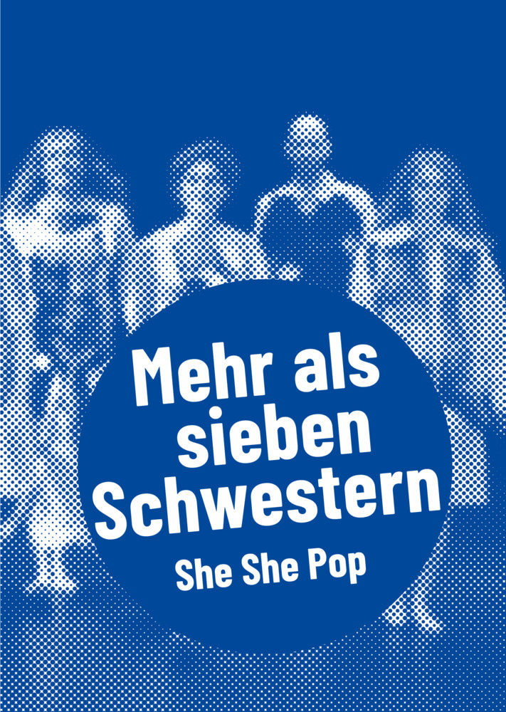 She She Pop - Mehr als sieben Schwestern (Aenne Quiñones)