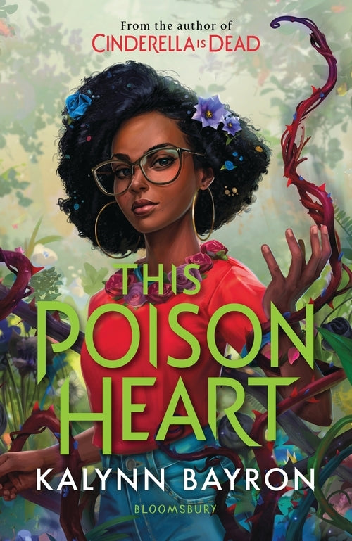 This Poison Heart (Kalynn Bayron)