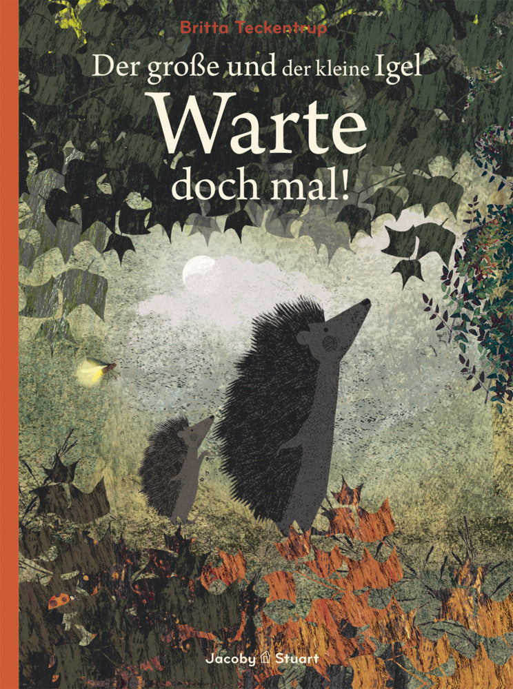 Der große und der kleine Igel / Warte doch mal! (Britta Teckentrup)