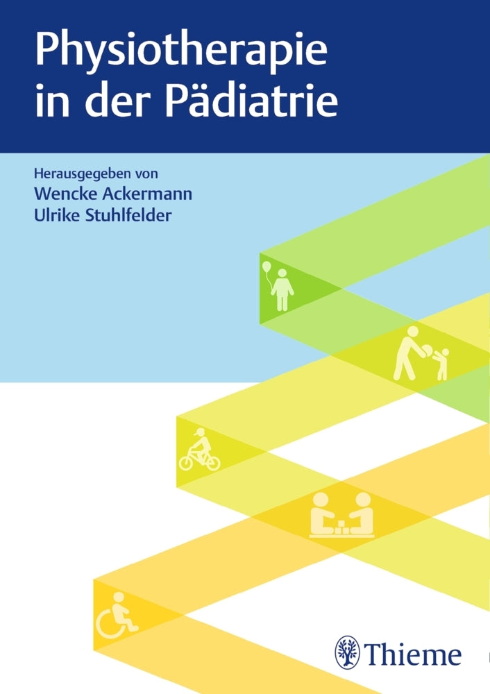Physiotherapie in der Pädiatrie (Wencke Ackermann)