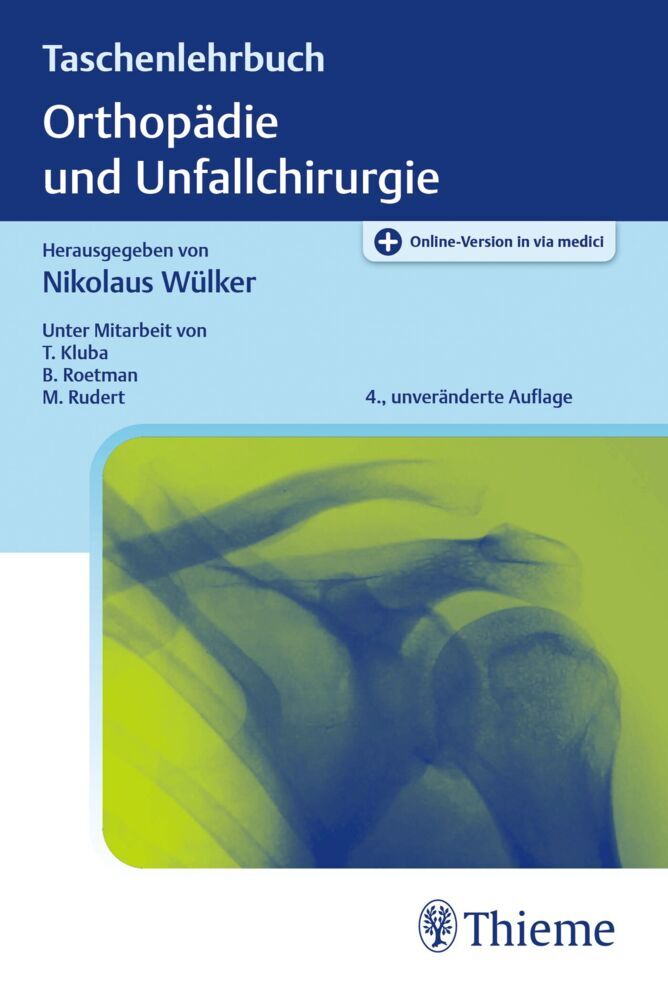 Taschenlehrbuch Orthopädie und Unfallchirurgie (Nikolaus Wülker)